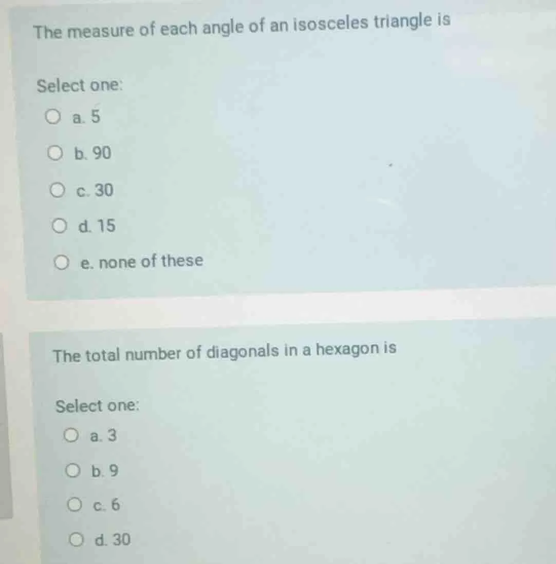 the measure of each angle of an isosceles triangle is select one: a. 5 …