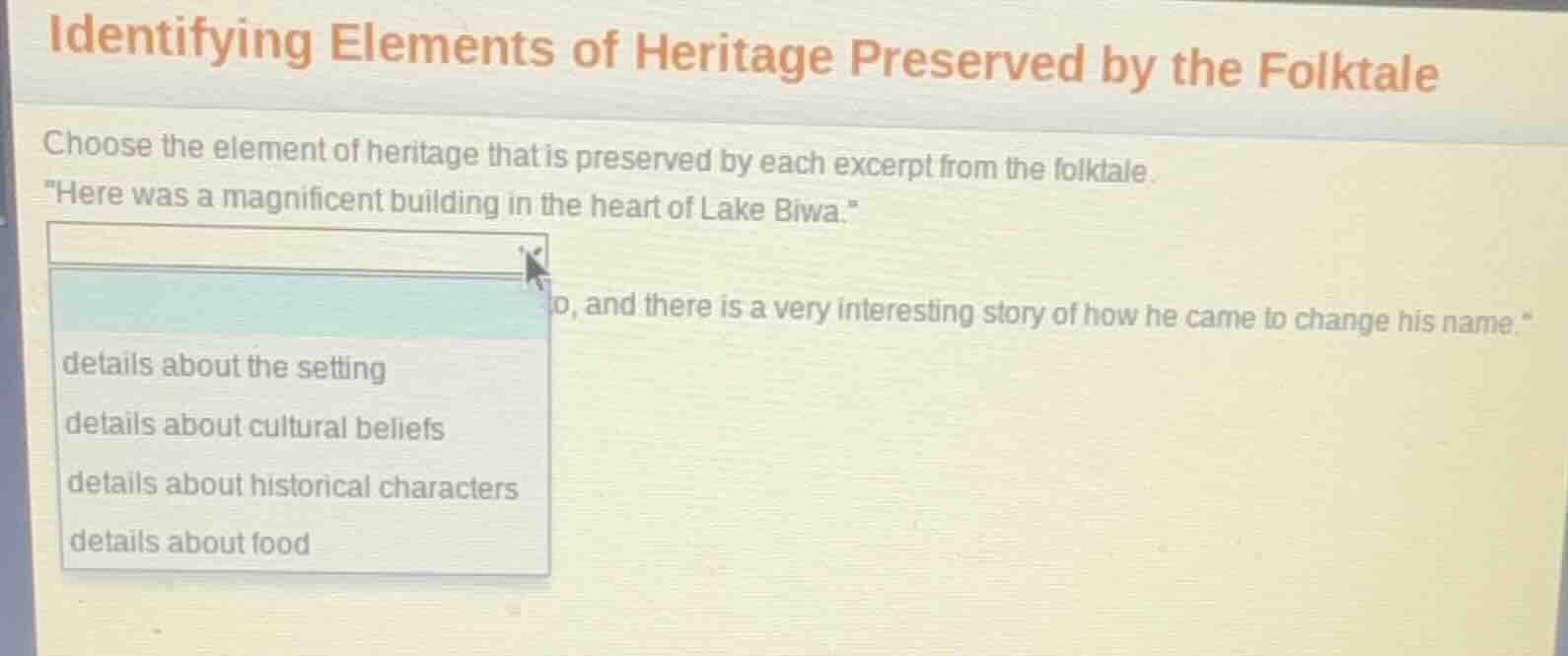 identifying elements of heritage preserved by the folktale choose the e…