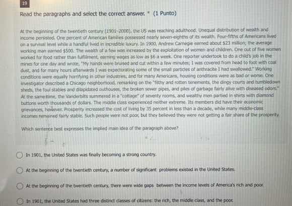 19 read the paragraphs and select the correct answer. * (1 punto) at th…
