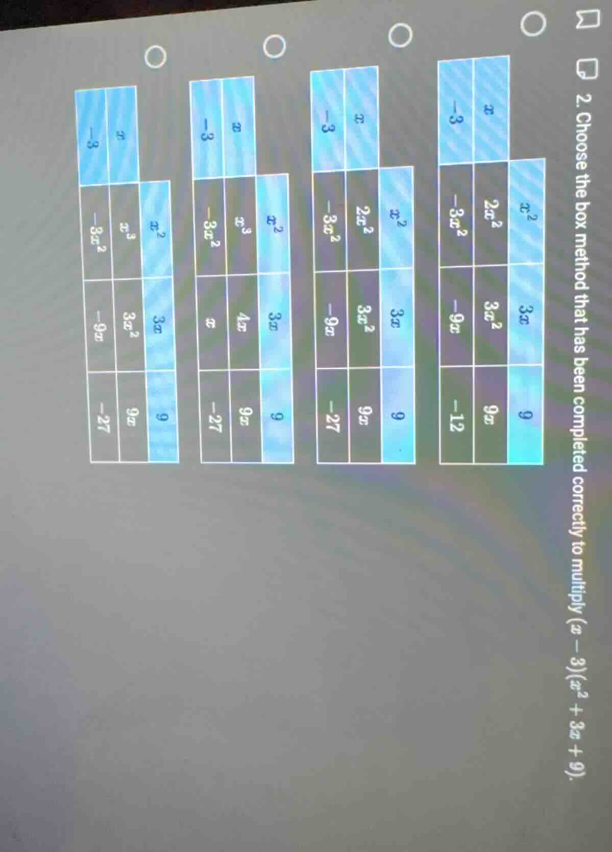 2. choose the box method that has been completed correctly to multiply …