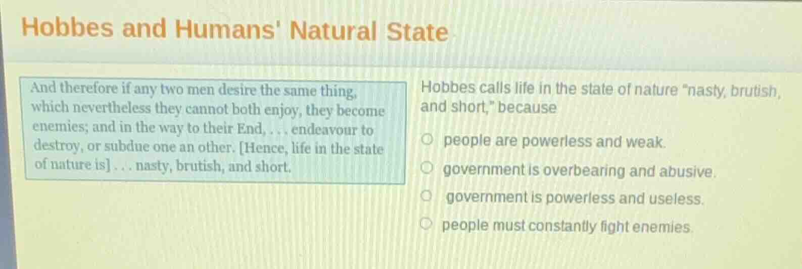 hobbes and humans natural state and therefore if any two men desire the…