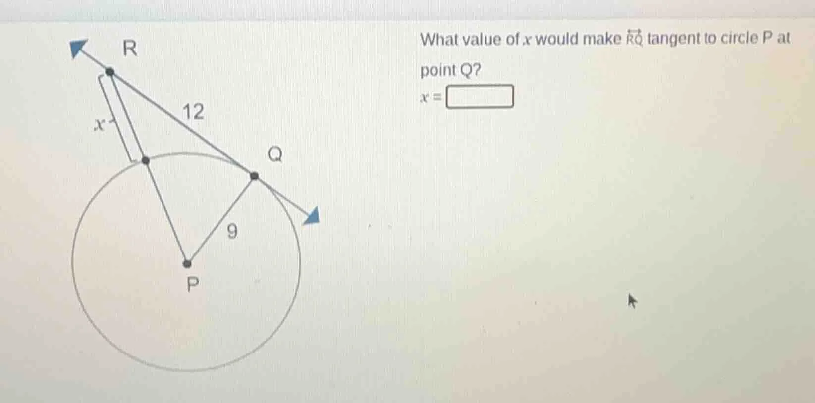 what value of $x$ would make $overleftrightarrow{rq}$ tangent to circle…