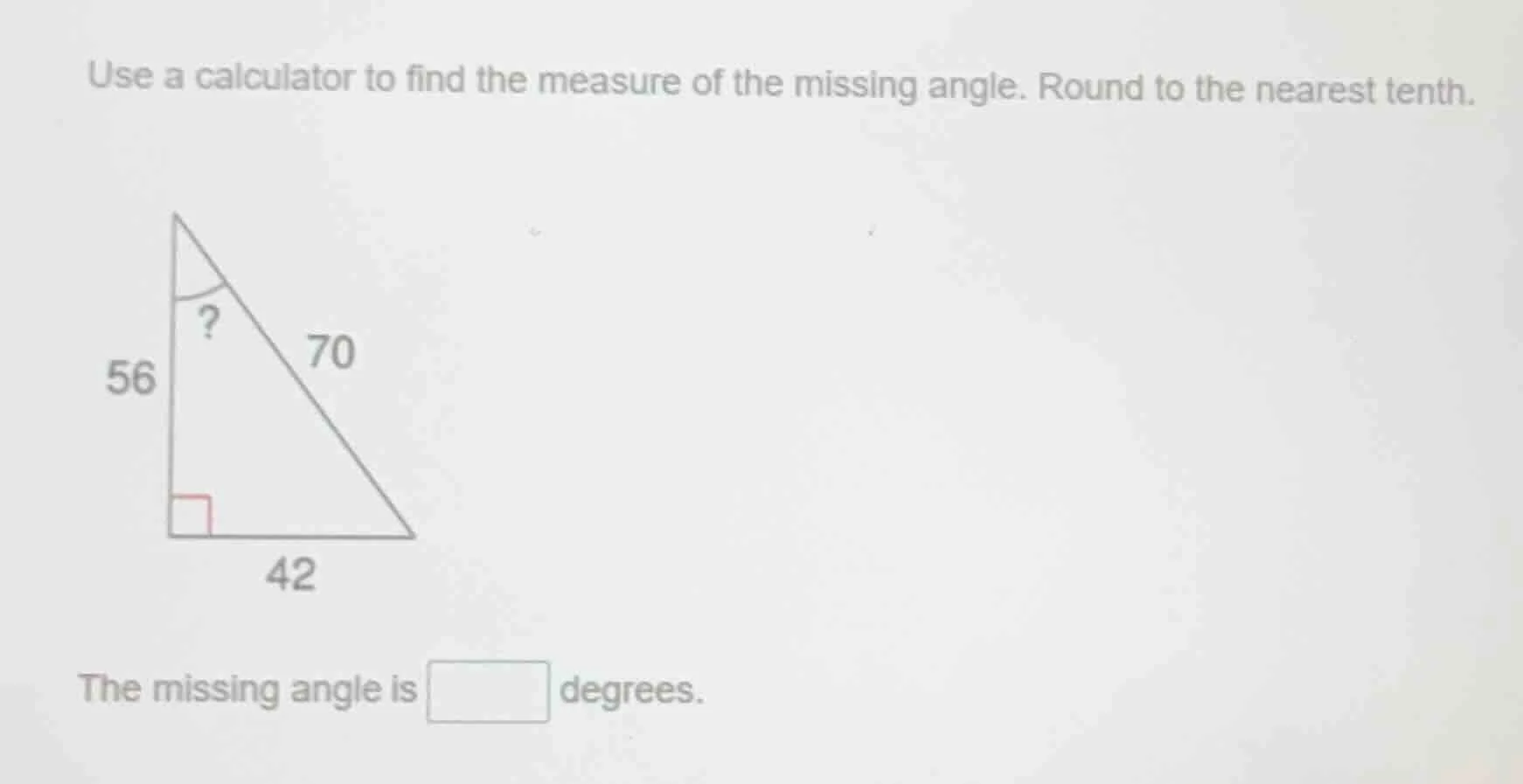 use a calculator to find the measure of the missing angle. round to the…