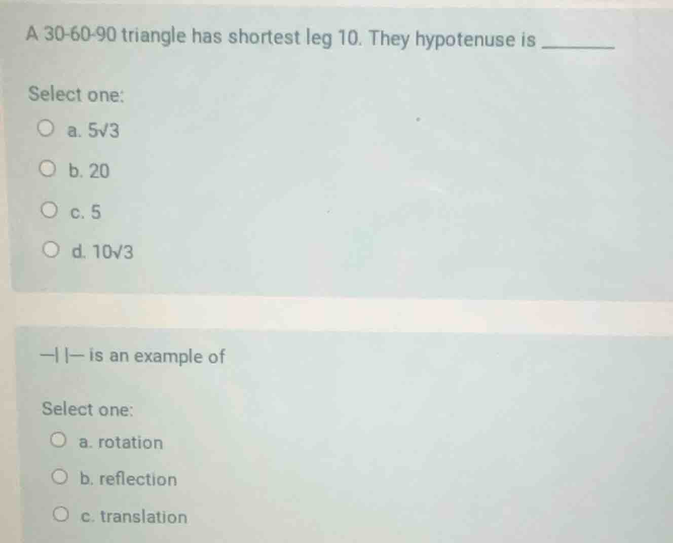 a 30-60-90 triangle has shortest leg 10. the hypotenuse is ______ selec…