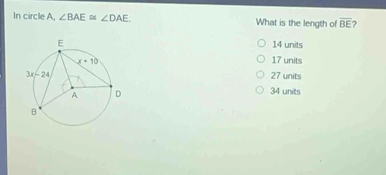 in circle a, $angle bae cong angle dae$. what is the length of $overlin…