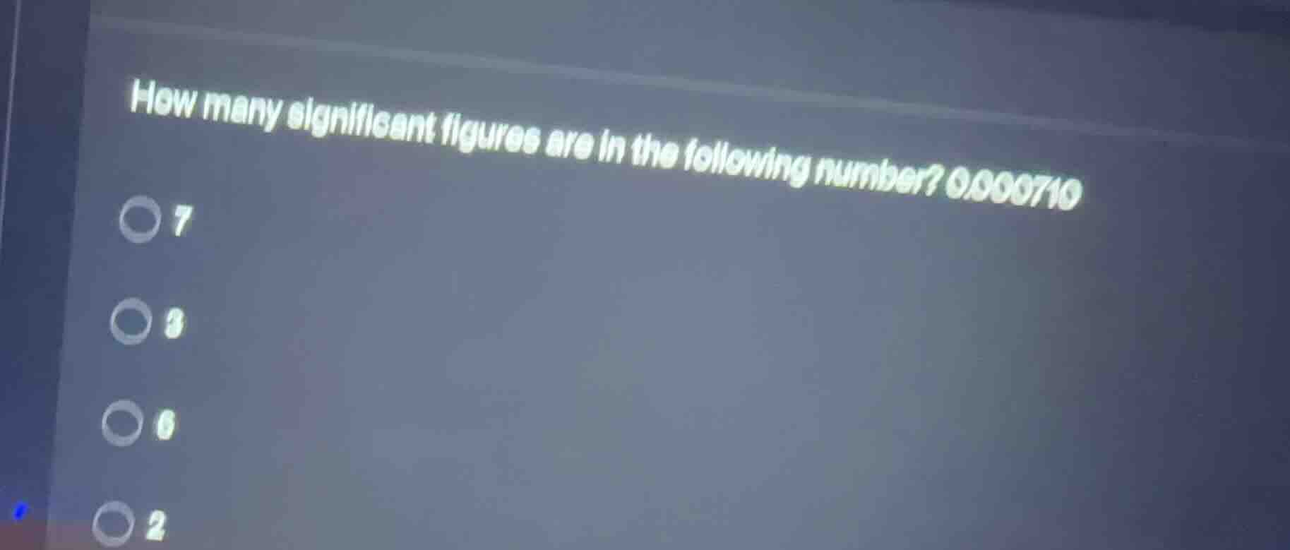 how many significant figures are in the following number? 0.000710 7 3 …