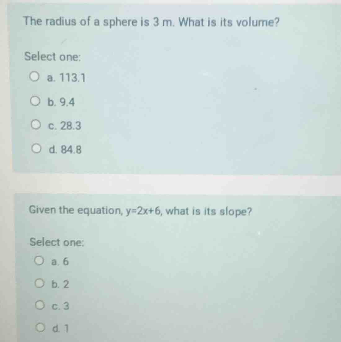 the radius of a sphere is 3 m. what is its volume? select one: a. 113.1…