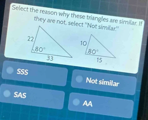 select the reason why these triangles are similar. if they are not, sel…