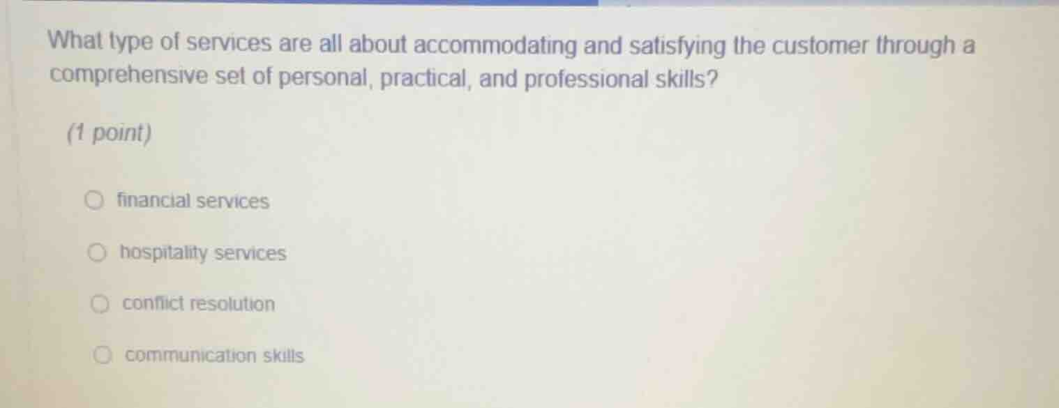 what type of services are all about accommodating and satisfying the cu…