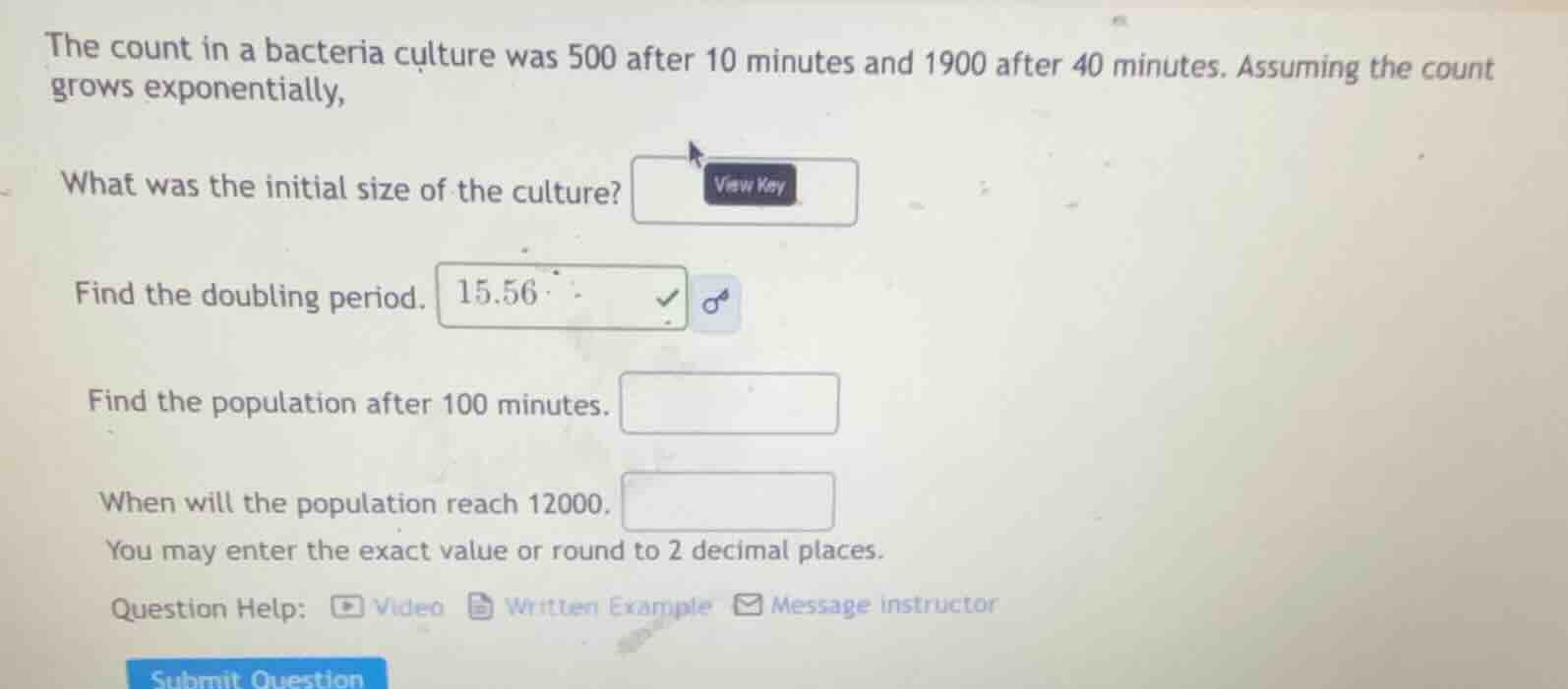 the count in a bacteria culture was 500 after 10 minutes and 1900 after…