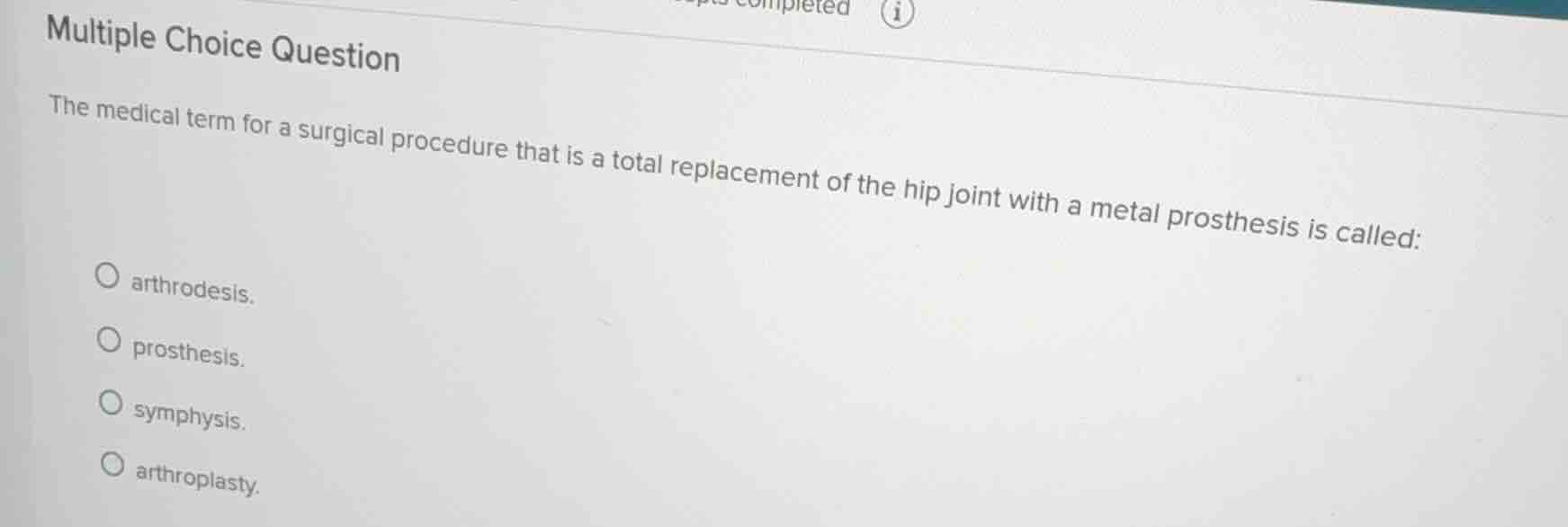multiple choice question the medical term for a surgical procedure that…