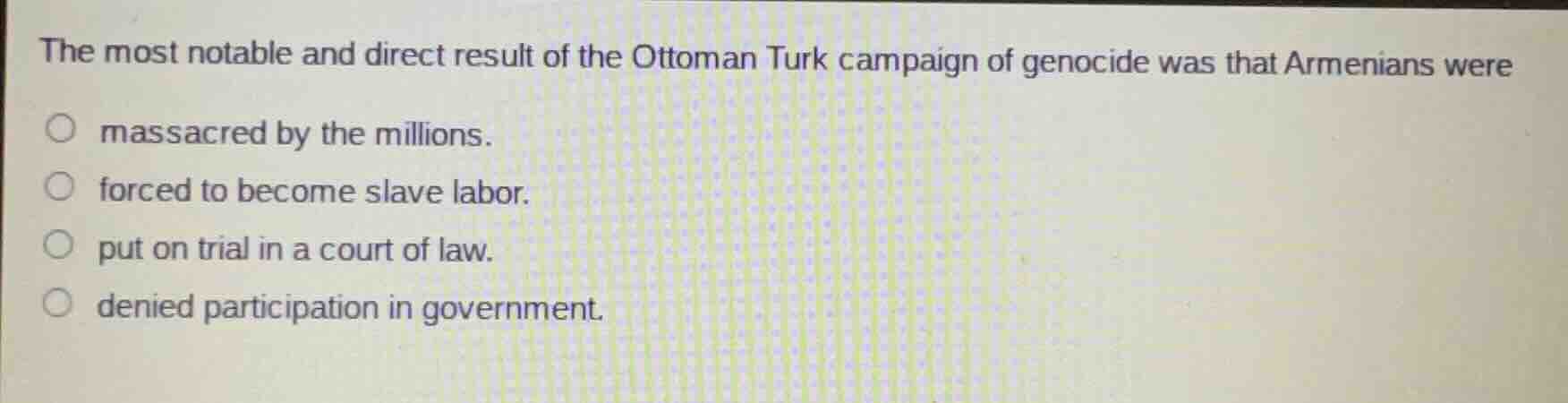 the most notable and direct result of the ottoman turk campaign of geno…