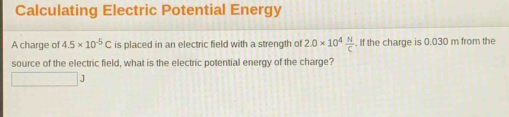 calculating electric potential energy a charge of $4.5 \\times 10^{-5}$…