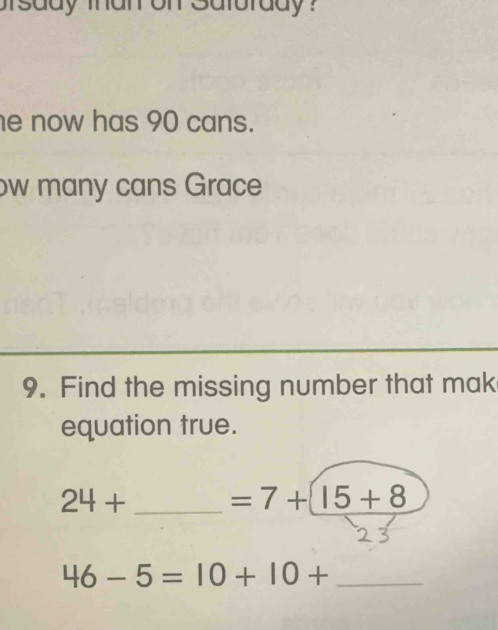 ne now has 90 cans. ow many cans grace 9. find the missing number that …