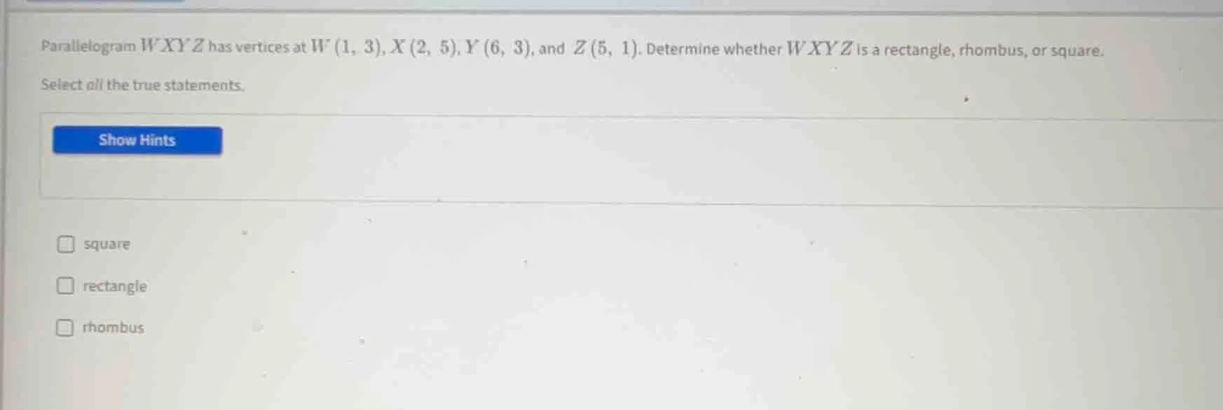parallelogram wxyz has vertices at w (1, 3), x (2, 5), y (6, 3), and z …