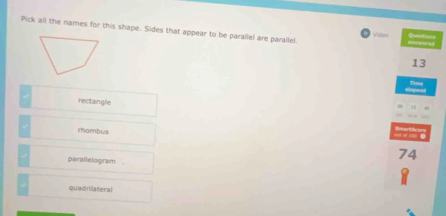 pick all the names for this shape. sides that appear to be parallel are…