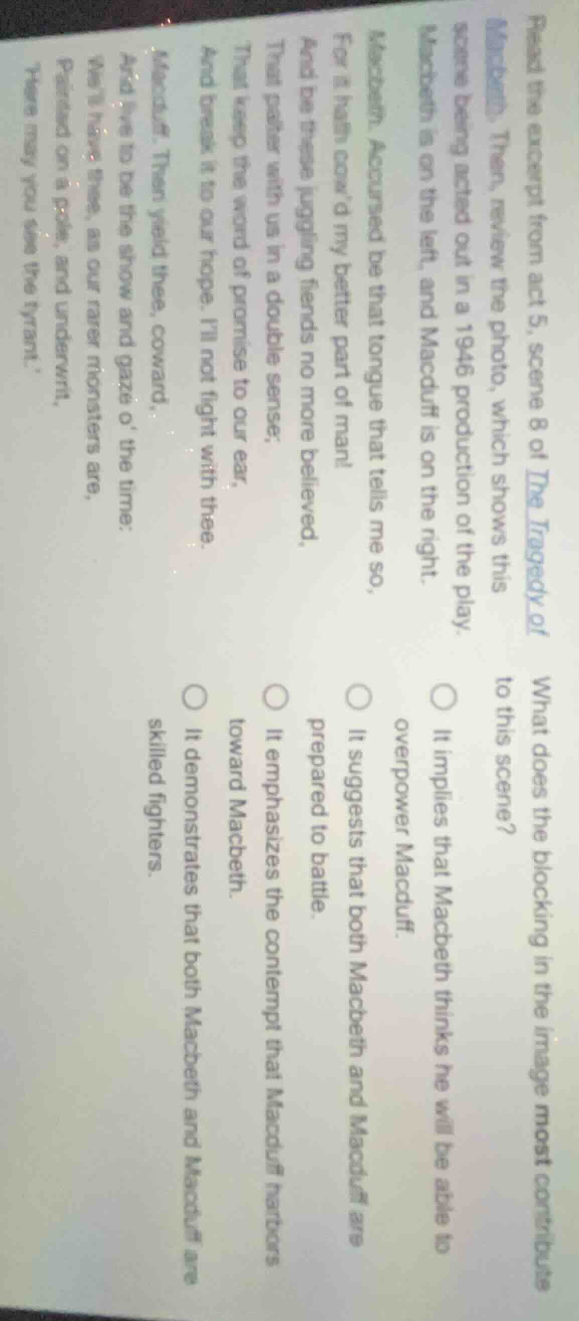 read the excerpt from act 5, scene 8 of the tragedy of macbeth. then, r…