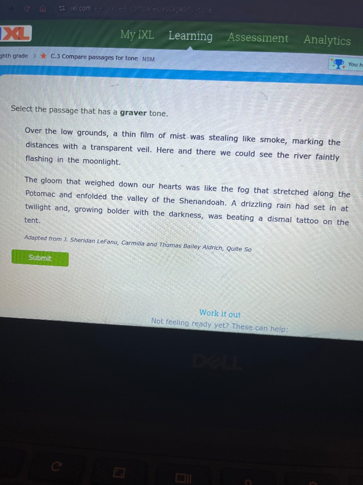 select the passage that has a graver tone. over the low grounds, a thin…