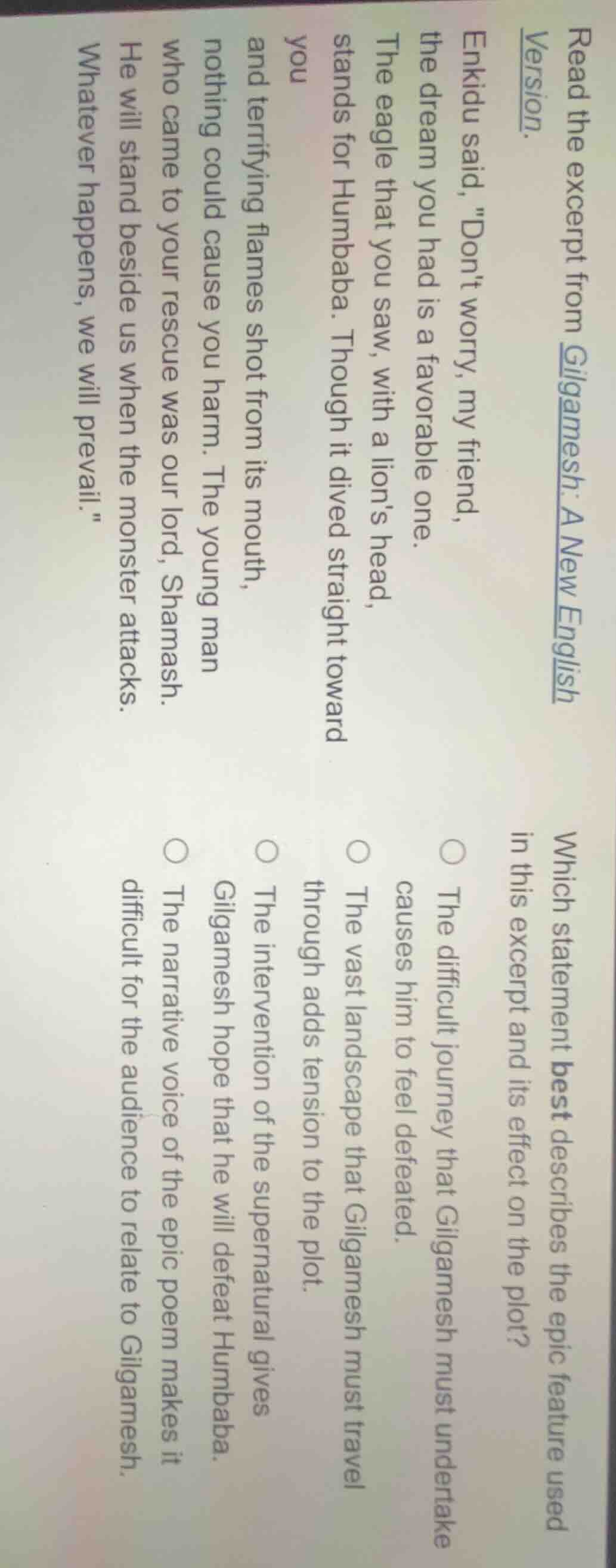 read the excerpt from gilgamesh: a new english version. enkidu said, \d…