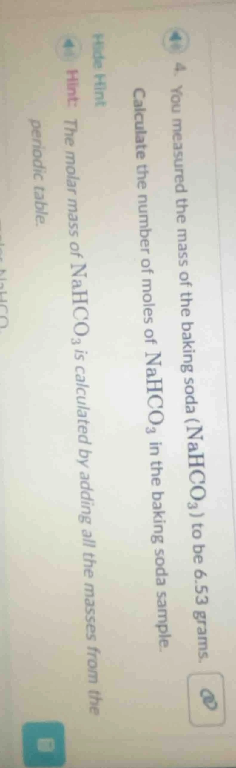 4. you measured the mass of the baking soda ($nahco_3$) to be 6.53 gram…