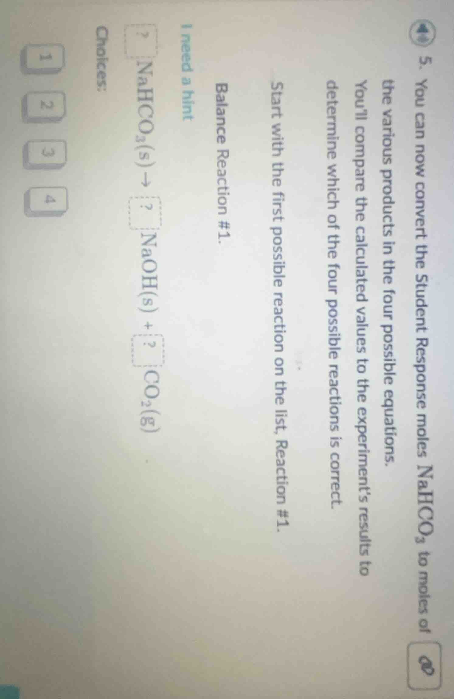 5. you can now convert the student response moles $ce{nahco_{3}}$ to mo…