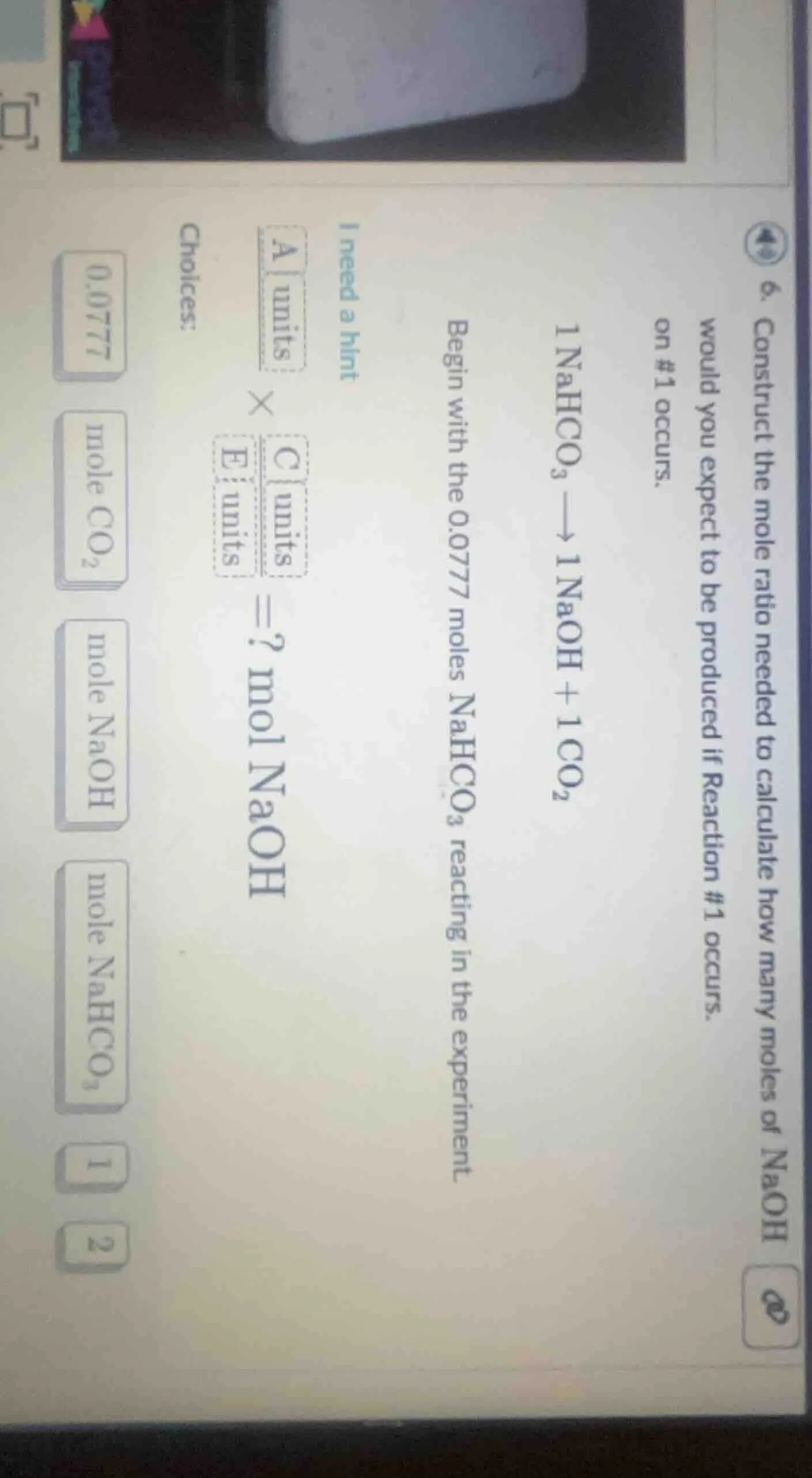6. construct the mole ratio needed to calculate how many moles of naoh …