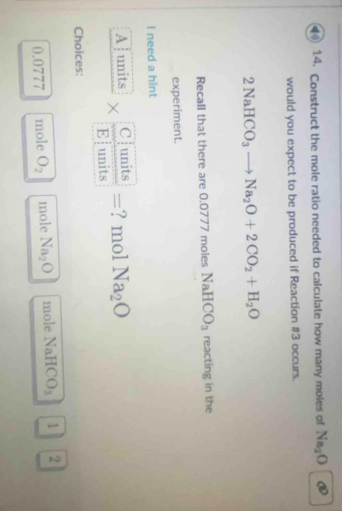 14. construct the mole ratio needed to calculate how many moles of $na_…