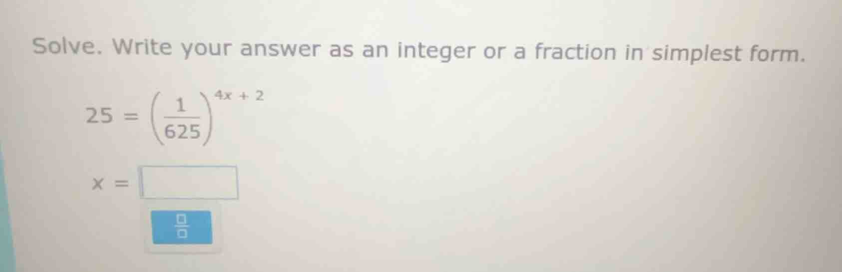solve. write your answer as an integer or a fraction in simplest form. …