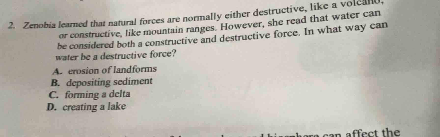 2. zenobia learned that natural forces are normally either destructive,…