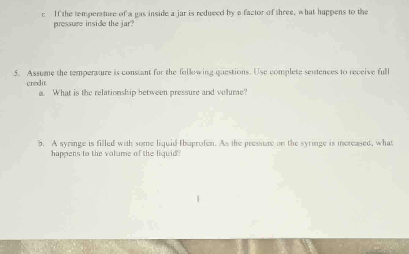 c. if the temperature of a gas inside a jar is reduced by a factor of t…