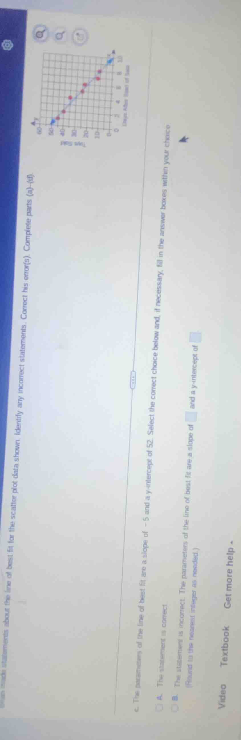 brian made statements about the line of best fit for the scatter plot d…