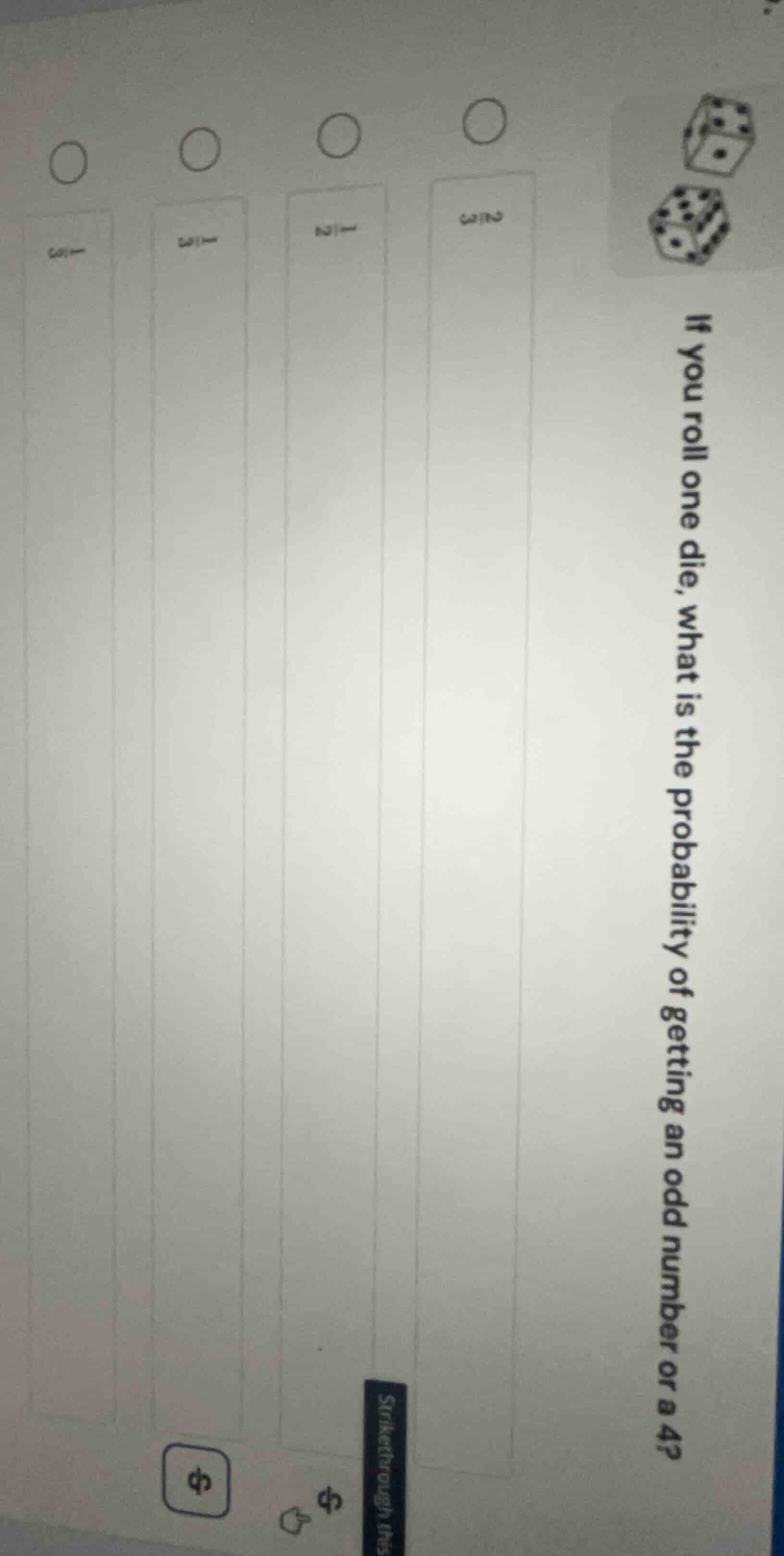if you roll one die, what is the probability of getting an odd number o…