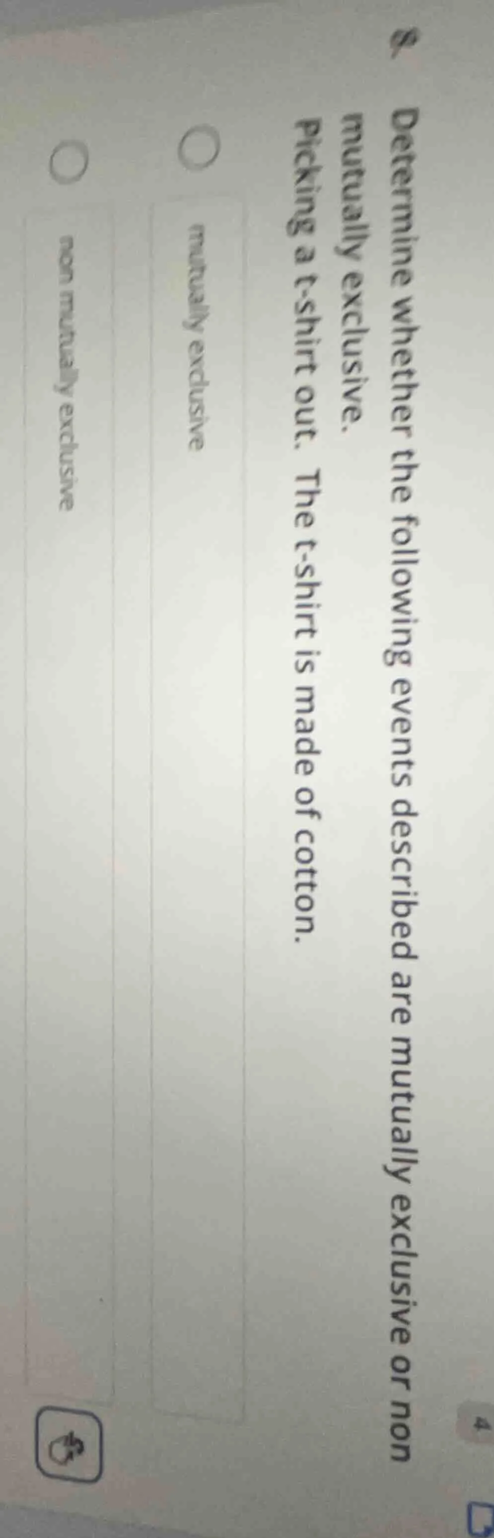 8. determine whether the following events described are mutually exclus…