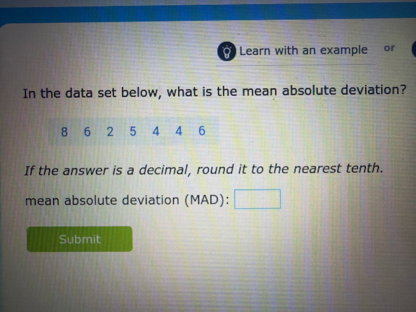 learn with an example or in the data set below, what is the mean absolu…
