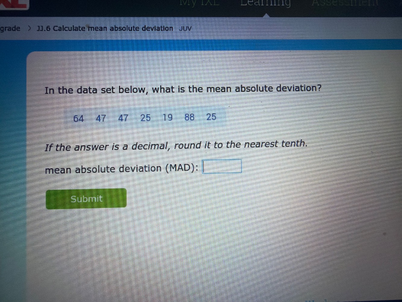 grade > 11.6 calculate mean absolute deviation juv in the data set belo…