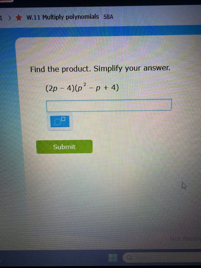 w.11 multiply polynomials 58a find the product. simplify your answer. $…