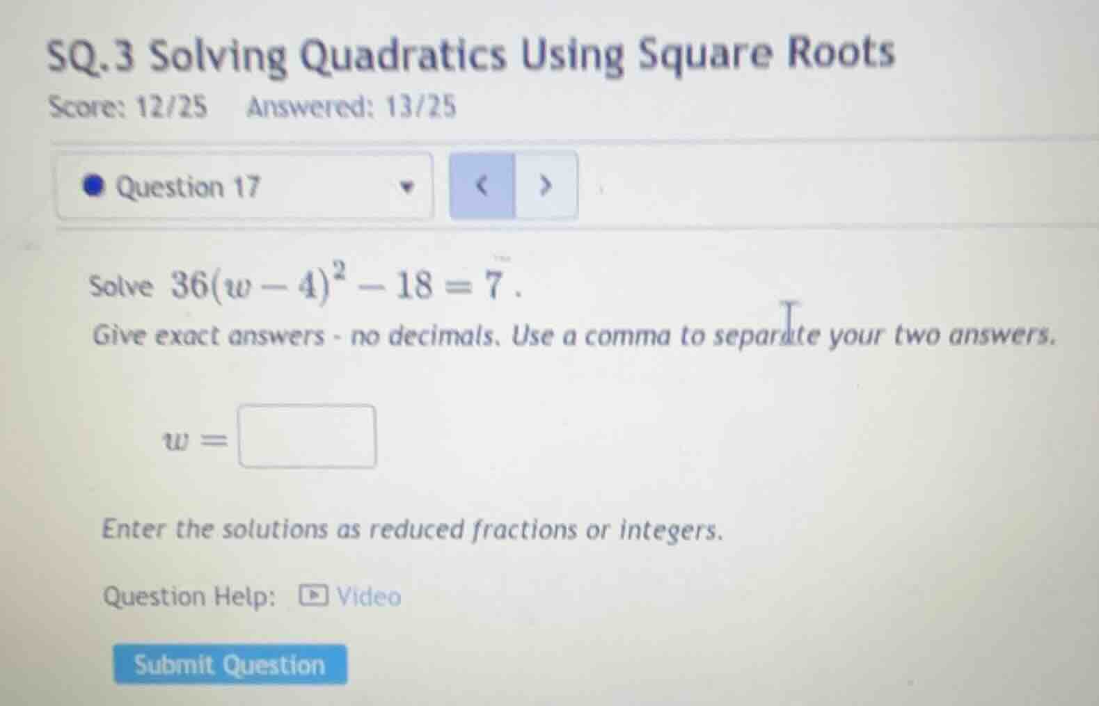 sq.3 solving quadratics using square roots score: 12/25 answered: 13/25…