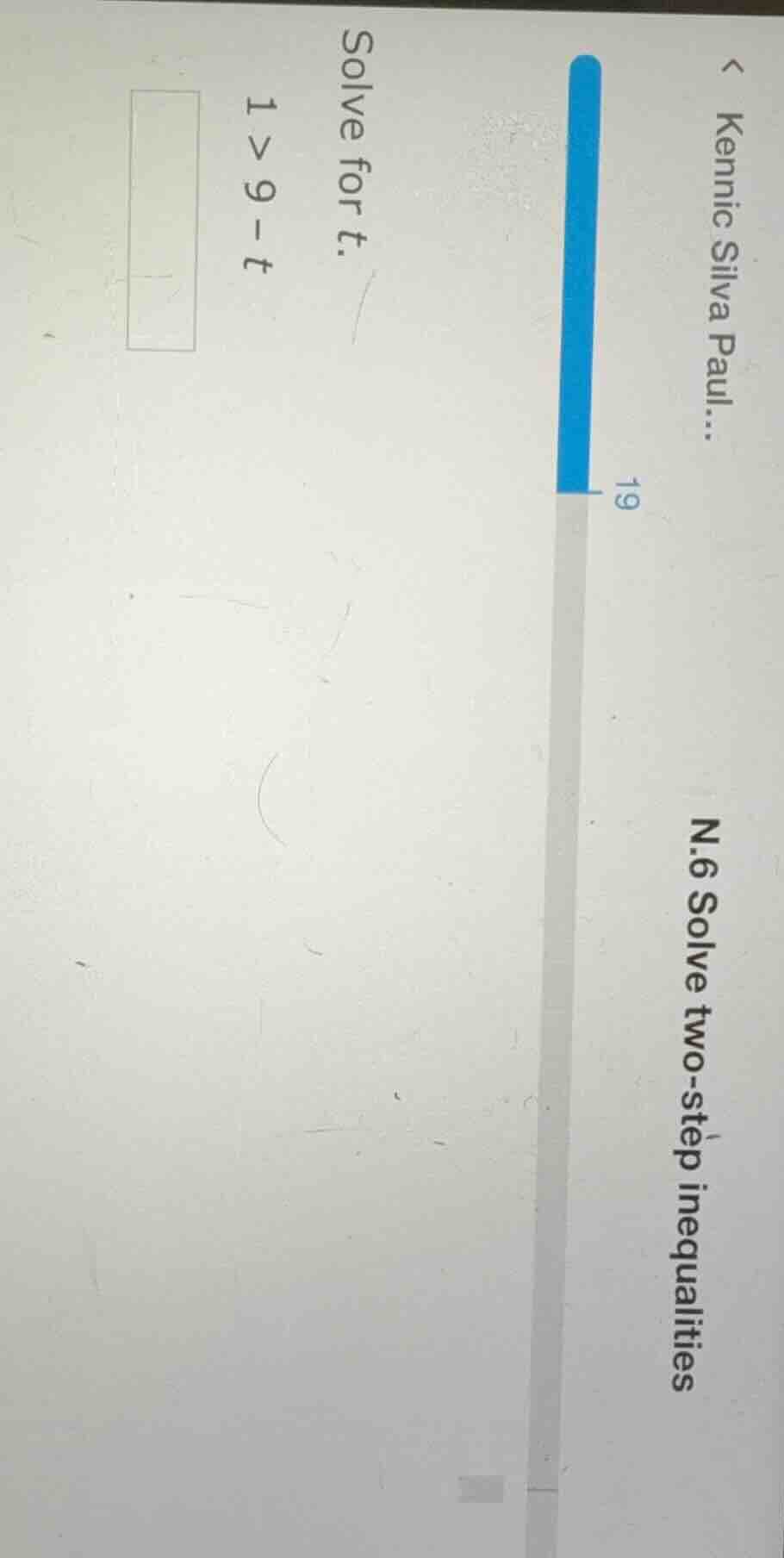 solve for $t$. $1 > 9 - t$ n.6 solve two-step inequalities