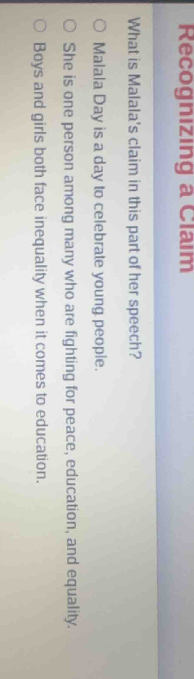 recognizing a claim what is malalas claim in this part of her speech? ○…