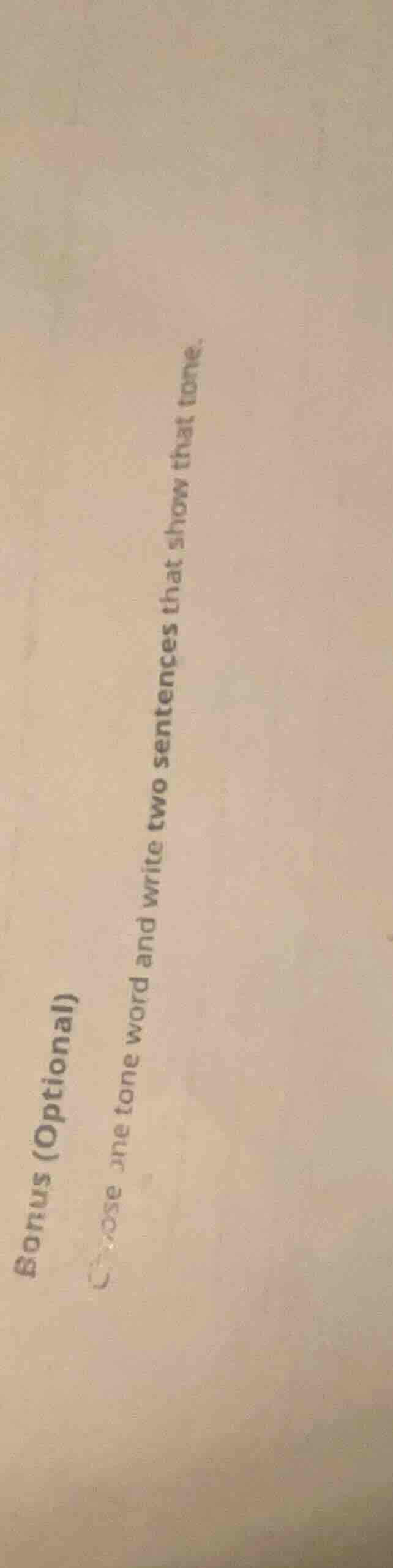 bonus (optional) choose one tone word and write two sentences that show…