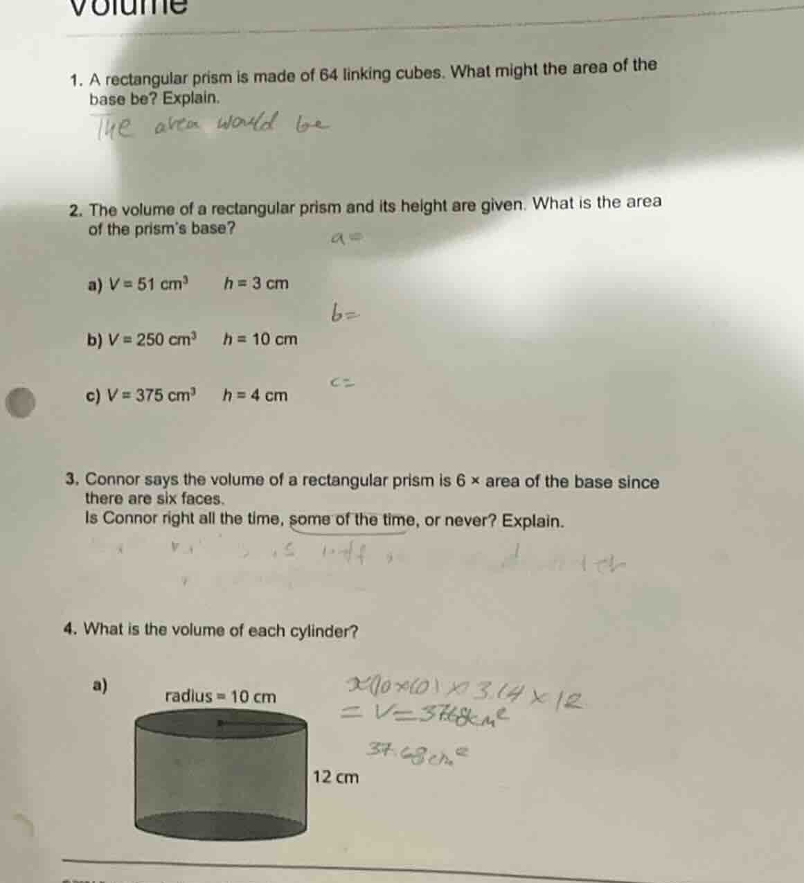 volume 1. a rectangular prism is made of 64 linking cubes. what might t…
