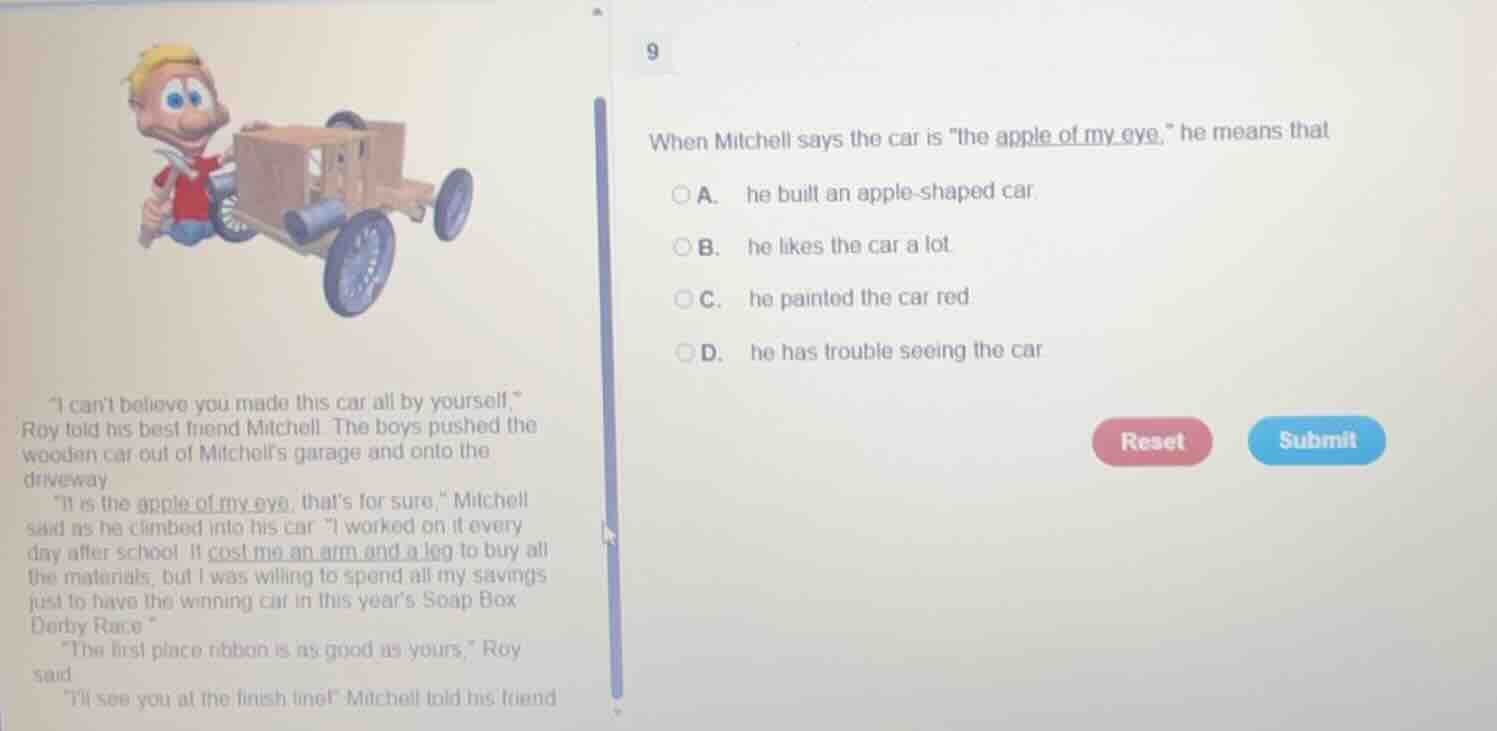 9 when mitchell says the car is \the apple of my eye,\ he means that a.…