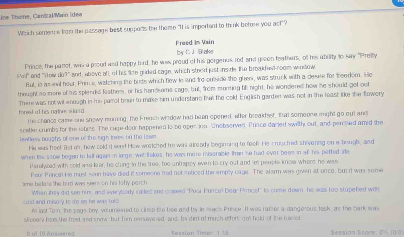 ine theme, central/main idea which sentence from the passage best suppo…