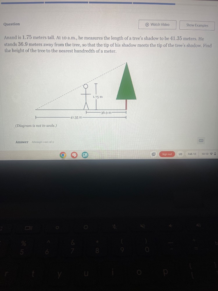 question watch video show examples anand is 1.75 meters tall. at 10 a.m…