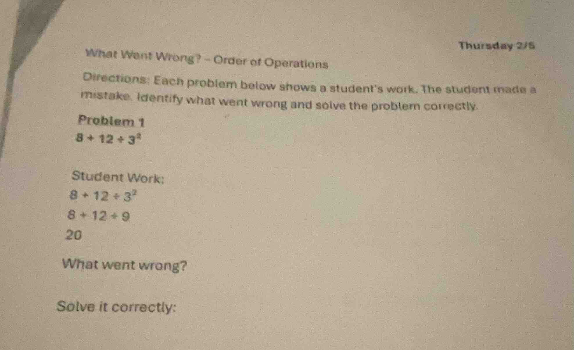thursday 2/5 what went wrong? - order of operations directions: each pr…