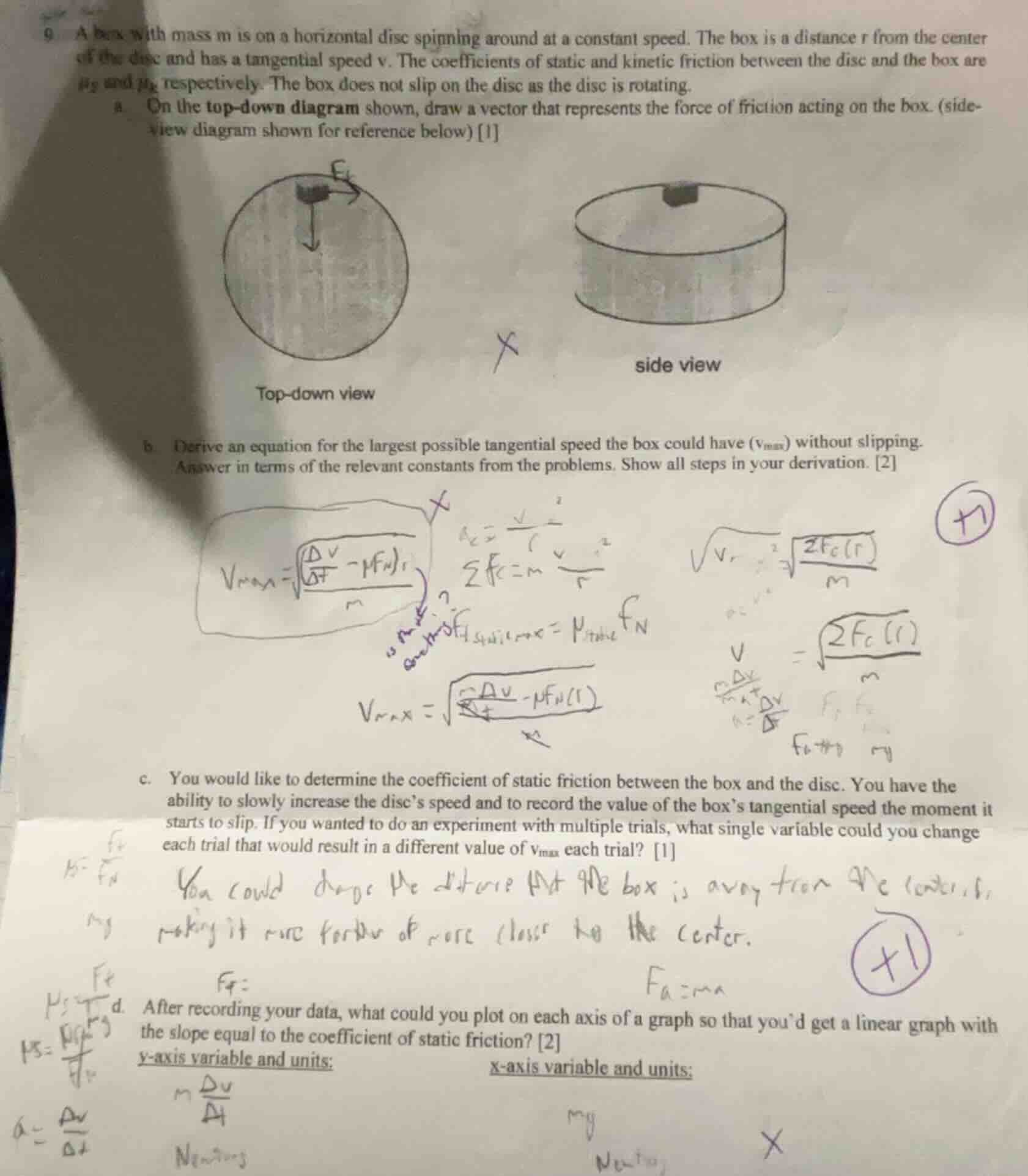 9. a box with mass m is on a horizontal disc spinning around at a const…