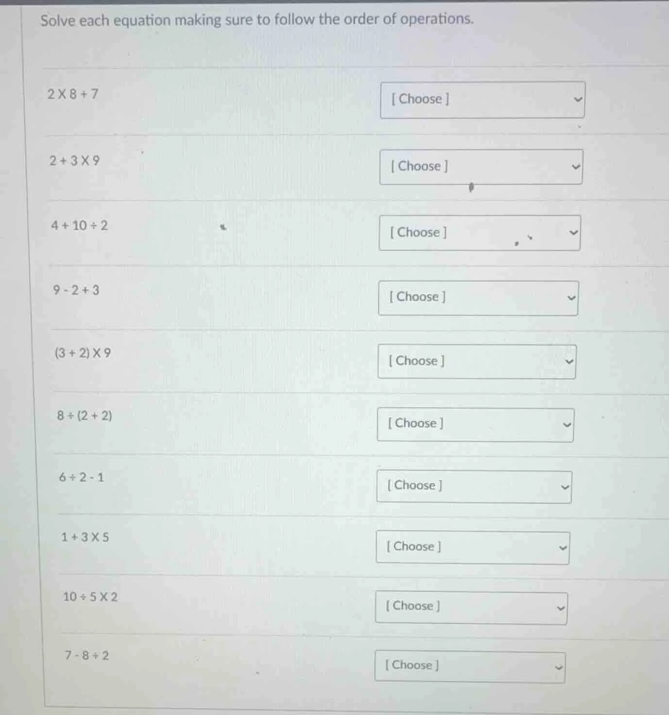 solve each equation making sure to follow the order of operations. $2 \…