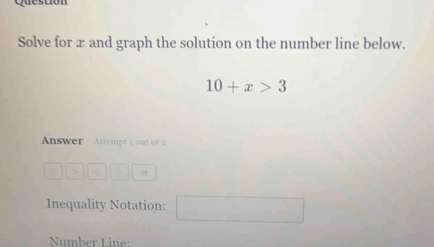 question solve for $x$ and graph the solution on the number line below.…
