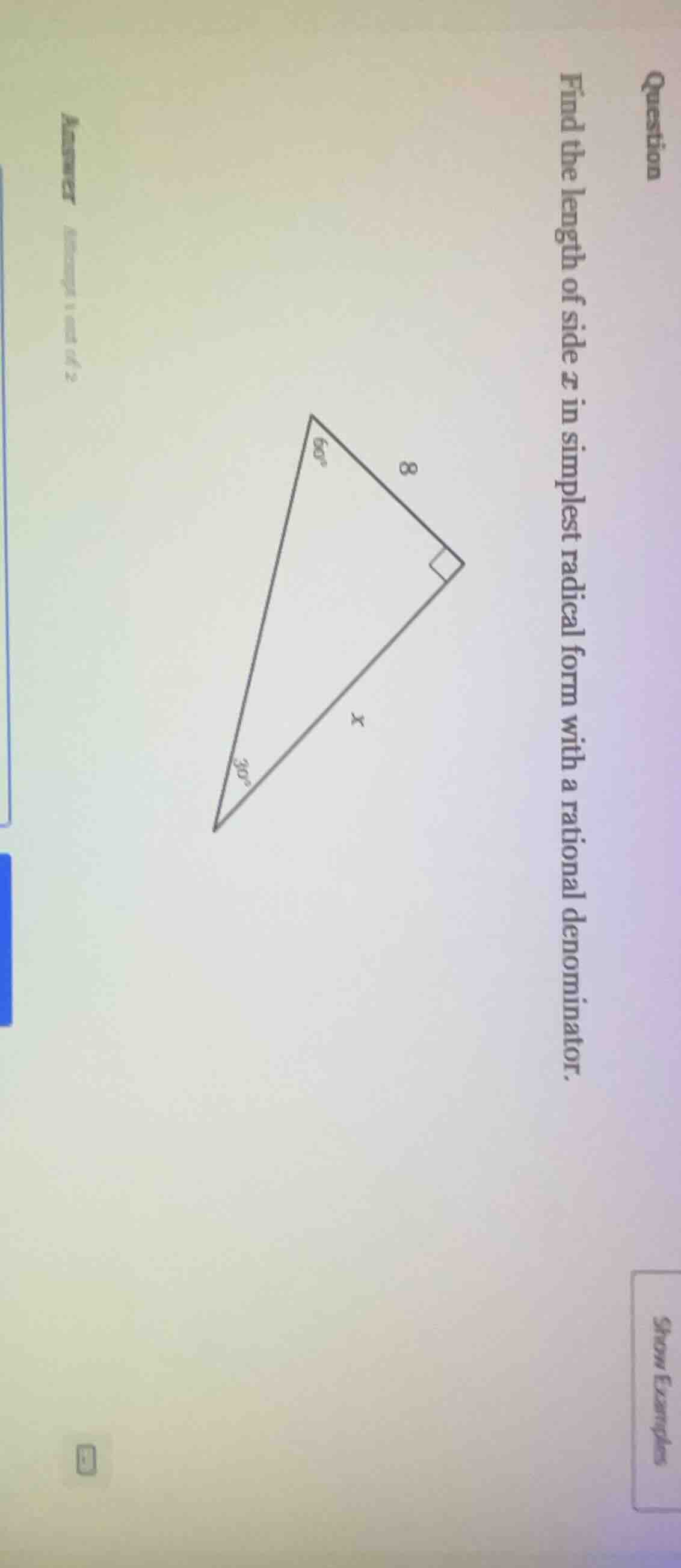 question find the length of side $x$ in simplest radical form with a ra…