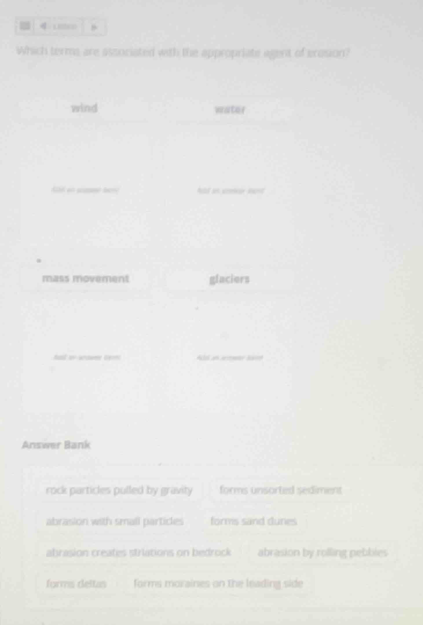 which terms are associated with the appropriate agent of erosion?windwa…